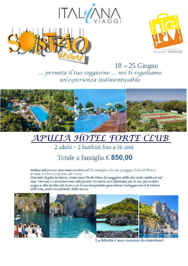   Villaggi-Turistici Solstizio d’estate all’ Apulia Forte Club Prenota il tuo soggiorno e avrai in regalo un’ esperienza